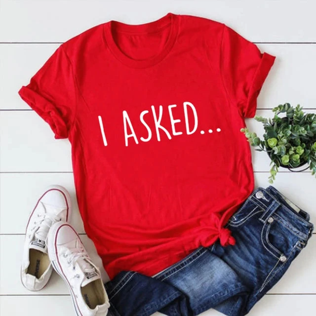 He Asked And I Said Yes Shirts - Image 8