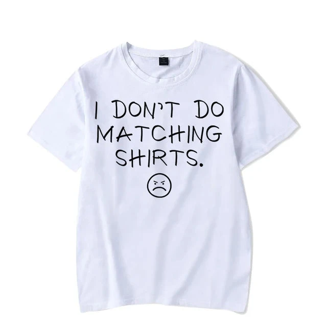 I Dont Do Matching Shirts For Couples - Image 4