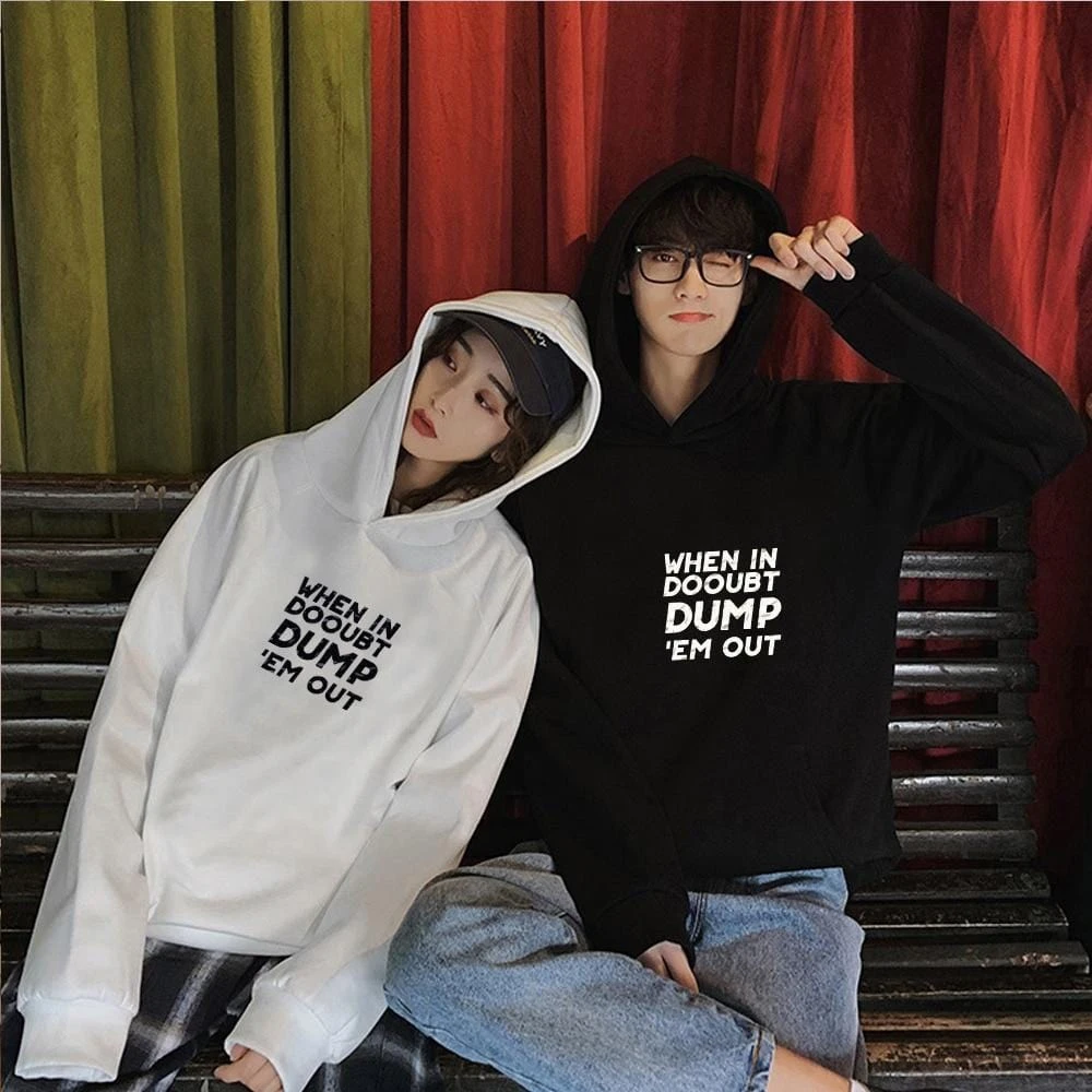 Matching Couple Hoodies When In Dooubt Dump